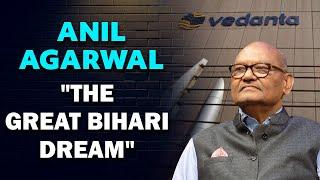 Anil Agarwal : A man who never gave up on his dreams and made India a Copper Powerhouse