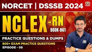 NORCET | DSSSB | NCLEX Based Question's | NCLEX-RN Questions and Answers | #8 Nursing Experts