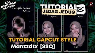 Tutorial Jedag Jedug Capcut Style Manzzdtx || JJ Tipis Capcut