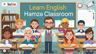 Learn English Hamza Classroom Live Broadcast