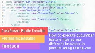 Cross Browser Execution of feature files using TestNG | @Parameters annotation | Thread Local