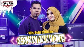 GERHANA DALAM CINTA - Mira Putri ft Brodin Ageng Music (Official Live Music)