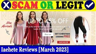 Iaehete Reviews (March 2023) - Is This A Legit Website? Find Out! | Scam Inspecter