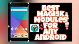 Best Magisk Modules For Android