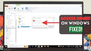 Fix Windows 10: "Access is Denied" Error!