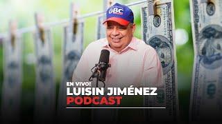 Formas del “Lavado” Luisin Jiménez Podcast 23 de Febrero