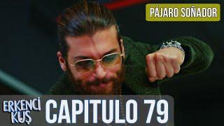 Pájaro soñador - Capitulo 79 (Audio Español) | Erkenci Kuş