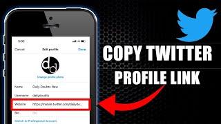 How to Copy Twitter Profile Link | Both Android & iOS