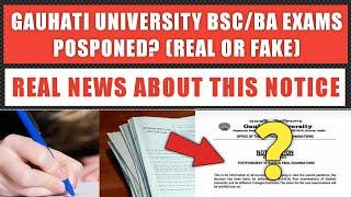 Gauhati University BA/Bsc Final Semester Exams Postponed? - Real or Fake Notice (Explained)