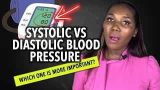 Systolic vs Diastolic Blood Pressure: Which One Is More Important?