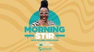 MORNING STIR w/Yolanda Worldwide | Praying in the Spirit x 15 + NUMBERS 1-3