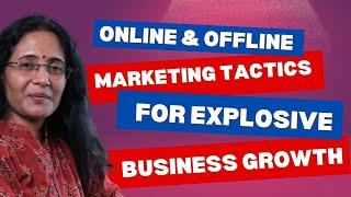 Online & Offline Marketing Tactics for Explosive Business Growth