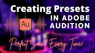 Create Presets In Adobe Audition - Using Favorites - Custom Editing Audio Instantly