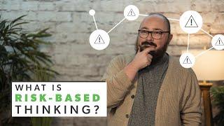 What is Risk-Based Thinking? [How To: ISO 9001]