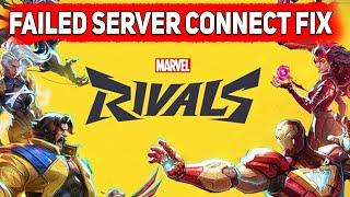 How To FIX Marvel Rivals Failed To Connect To The Server ERROR, Server Connection Failed