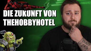 Wie geht es mit meinem Warhammer Kanal weiter? | TheHobbyHotel