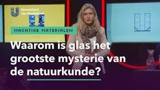 Waarom is glas het grootste mysterie van de natuurkunde? | MACHTIGE MATERIALEN