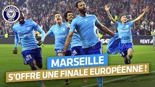 OM - Ligue Europa : Revivez la qualification pour la finale