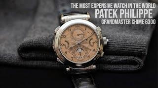 The most expensive watch in the world: Patek Philippe Grandmaster Chime 6300 sold for CHF 31'000'000