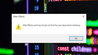 After Effects Warning: Could not find the user directory file. 100% fix.