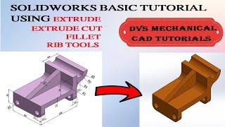 Solidworks Basic Tutorial for beginners || Extruded|| Extruded cut || Rib || Fillet ||