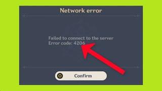 How To Fix - Genshin Impact - Failed To Connect To The Server - Error Code 4206 - Windows 11/10/8/7