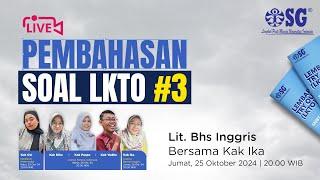 [LIVE] Pembahasan Soal LKTO 3 - LITERASI BAHASA INGGRIS