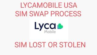 HOW TO DO SIM SWAP IF YOUR LYCAMOBILE SIM CARD IS LOST OR STOLEN OR EXPIRED OR DAMAGED.