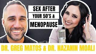 Sexual Health After Menopause with Dr. Nazanin Moali and Dr. Greg Matos | Season One | Episode 65