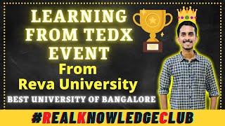 What I Learned  From TEDx Event From Reva University One Of The Best University Of Bangalore