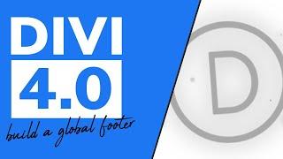 Build a GLOBAL FOOTER | Divi Theme