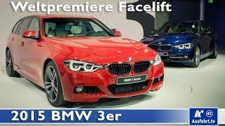 2015 BMW 3er Facelift Weltpremiere Muenchen (German)