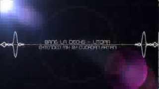 Bang La Decks feat D'jordan Armani - Utopia (Extended Mix)