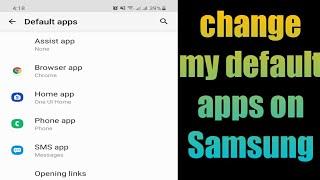 How do I change my default apps on Samsung