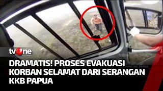 Proses Evakuasi Satu Pekerja Selamat dalam Penyerangan KKB Berlangsung Dramatis | tvOne