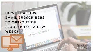 How to allow email subscribers to opt-out of an email sequence in Flodesk