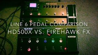 Line 6 HD500X vs Firehawk FX