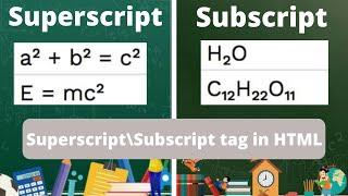 Subscript and Superscript tag in HTML to write Chemistry and Mathematics formula in webpage.