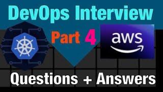 DevOps Interview Questions & Answers || Total 11 important QnA || Part 4 (on Kubernetes)