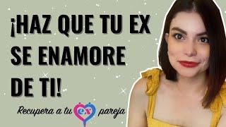 ¿CÓMO HACER que tu EX PAREJA se ENAMORE? | COACH BRENDA PORRAS