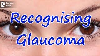 Glaucoma- the Silent Blinding Disease: First Signs and Symptoms- Dr. Sunita Rana Agarwal