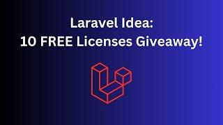 Laravel Idea: New 2024 Features and 10 Free Licenses Giveaway