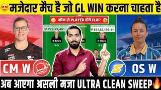 CM W vs OS W Dream11, CM W vs OS W Dream11 Prediction, CM W vs OS W Dream11 Team, Super Smash Cup