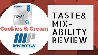 Myprotein Impact Whey Cookies & Cream Taste & Mixability with milk