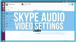 How To Adjust Skype Audio and Video Settings - Full Tutorial