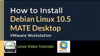 How to Install Debian Linux 10.5 with MATE Desktop + VMware Tools on VMware Workstation