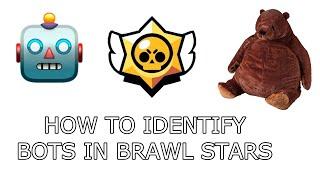 How to identify bot players in Brawl Stars?