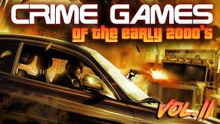 Crime Games Of The Early 2000's [Vol. 2]