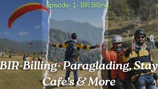 Bir Billing - Paraglading, Stay, Weather - Day 1