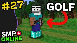 Minecraft SMP Online S4: #27 - Golf, British People, & More